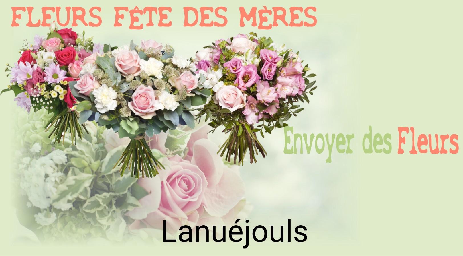 Bouquet de Fête des Mères livré à Lanuéjouls